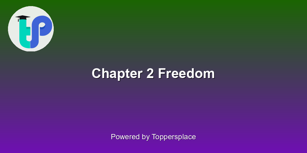 Chapter 2 Freedom