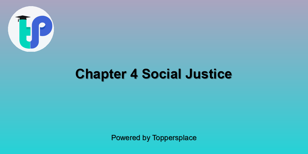 Chapter 4 Social Justice