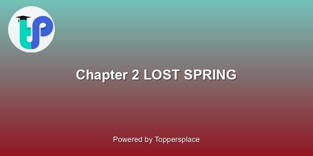 Chapter 2 LOST SPRING
