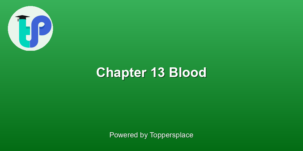 Chapter 13 Blood