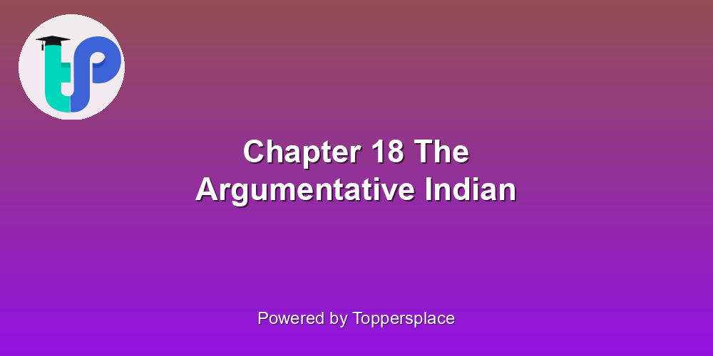 Chapter 18 The Argumentative Indian