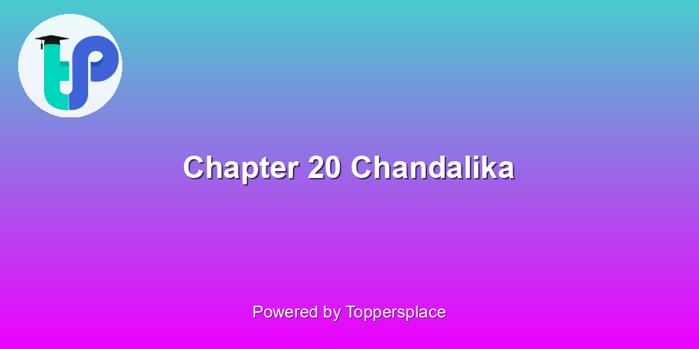 Chapter 20 Chandalika
