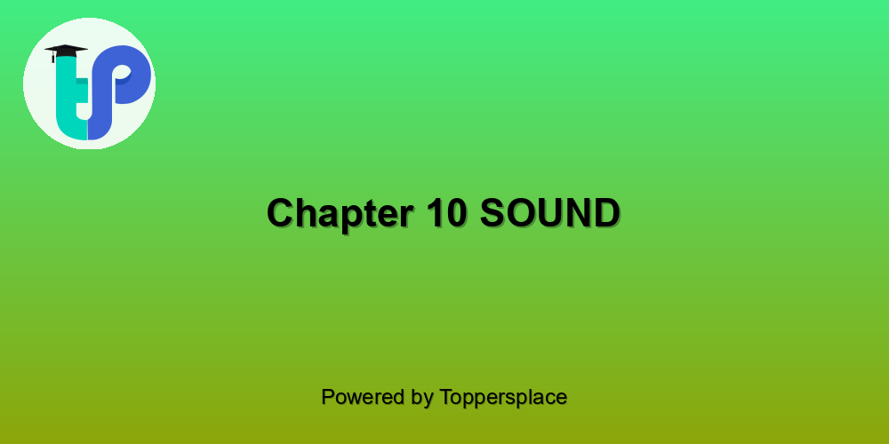 Chapter 10 SOUND
