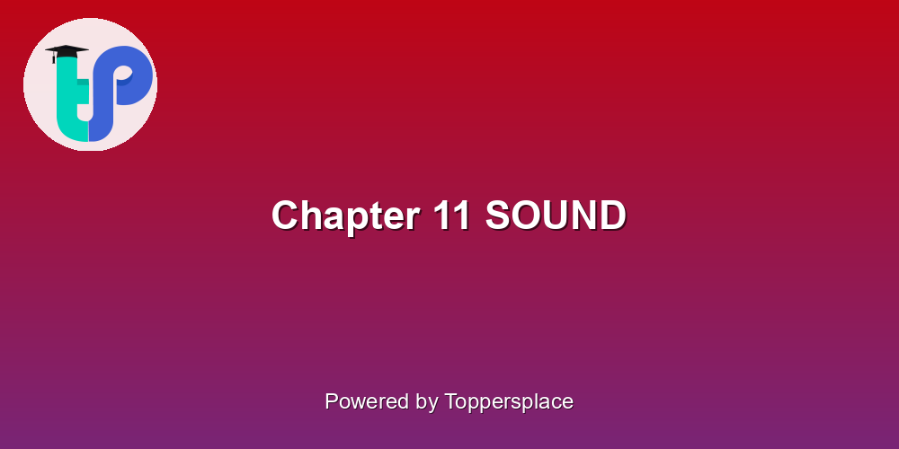 Chapter 11 SOUND