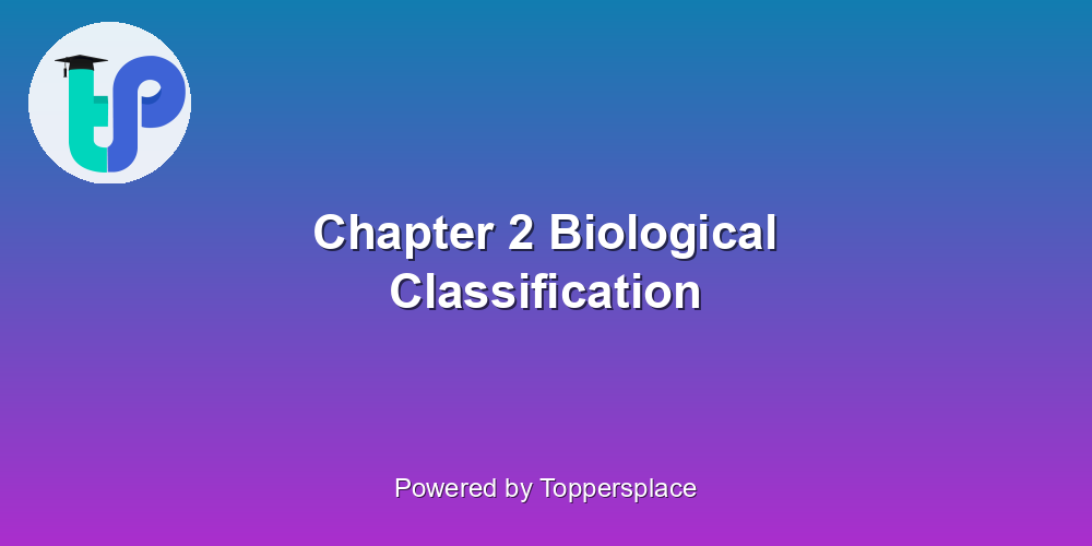 Chapter 2 Biological Classification