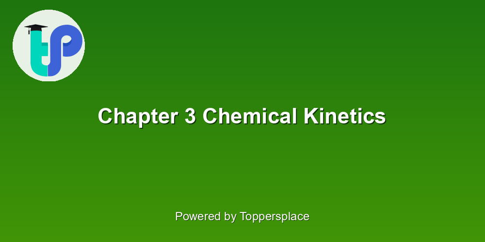 Chapter 3 Chemical Kinetics