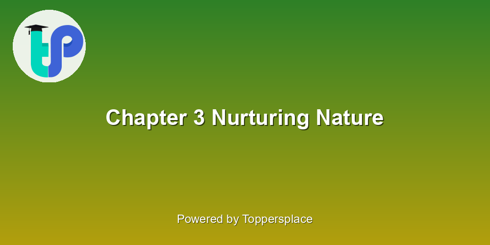 Chapter 3 Nurturing Nature