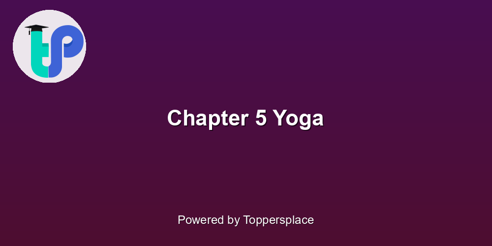 Chapter 5 Yoga