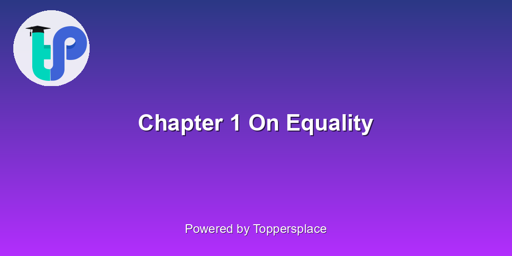 Chapter 1 On Equality