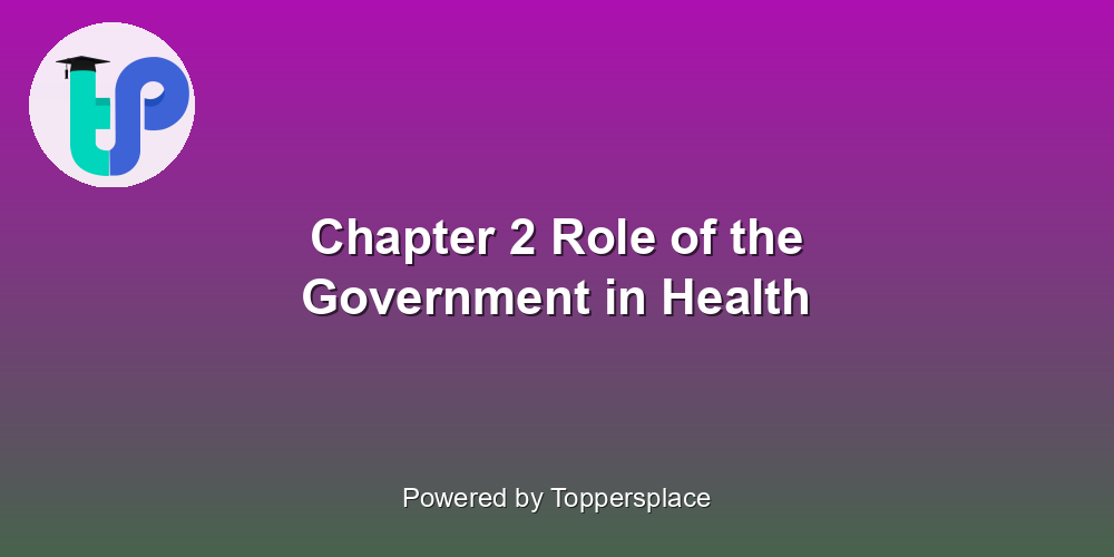 Chapter 2 Role of the Government in Health