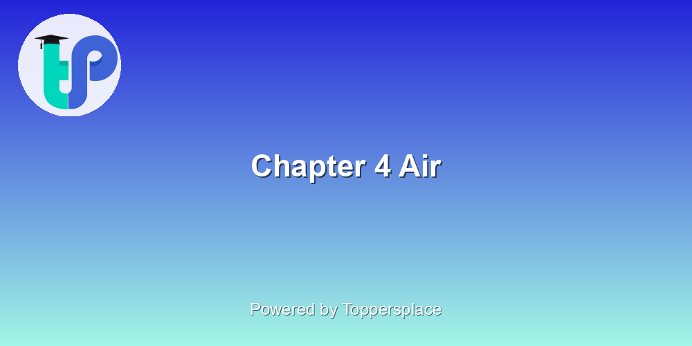 Chapter 4 Air