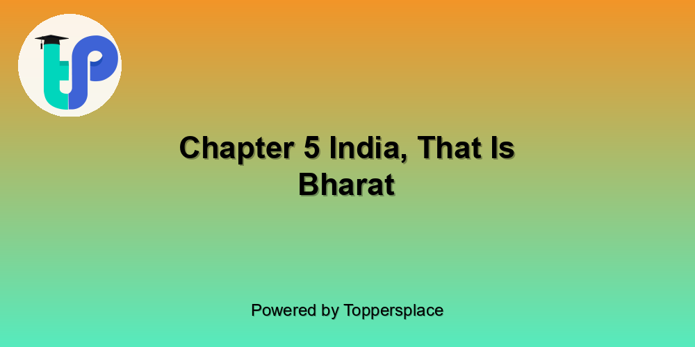 Chapter 5 India, That Is Bharat
