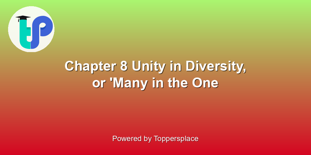 Chapter 8 Unity in Diversity, or 'Many in the One