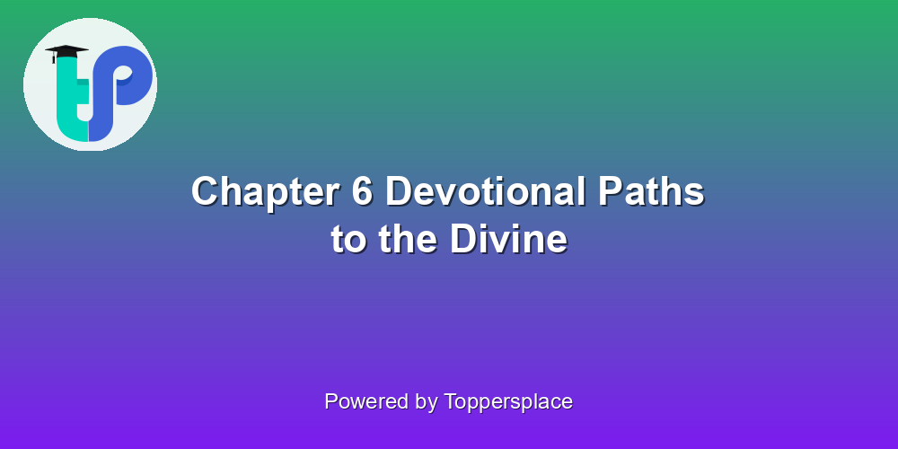 Chapter 6 Devotional Paths to the Divine