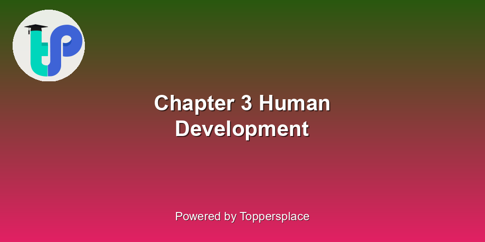 Chapter 3 Human Development