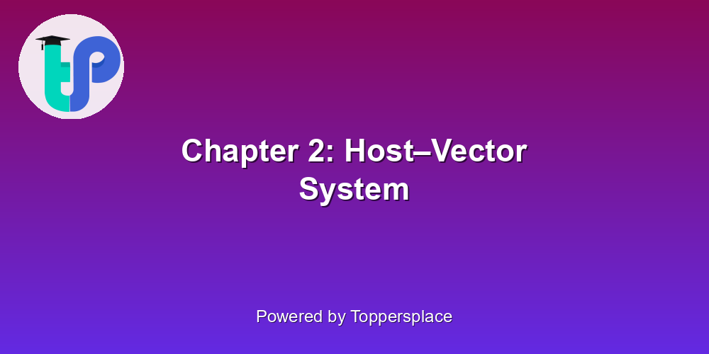 Chapter 2: Host–Vector System