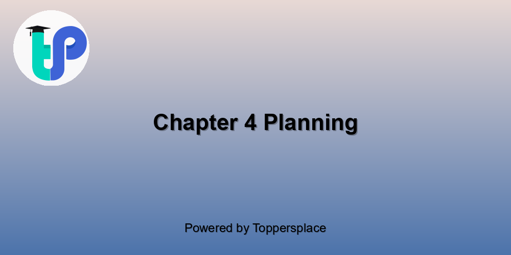 Chapter 4 Planning