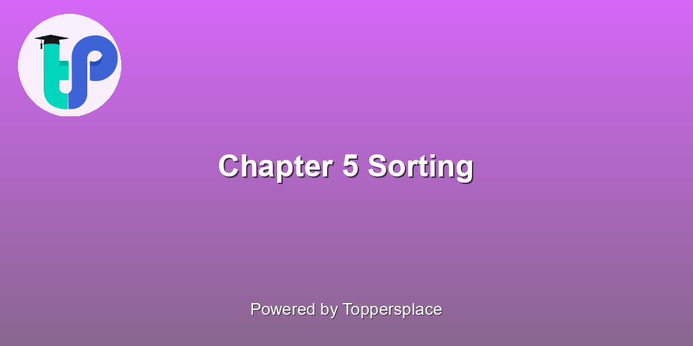 Chapter 5 Sorting