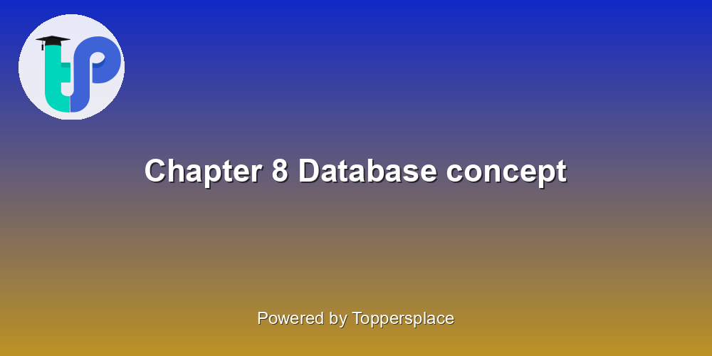 Chapter 8 Database concept