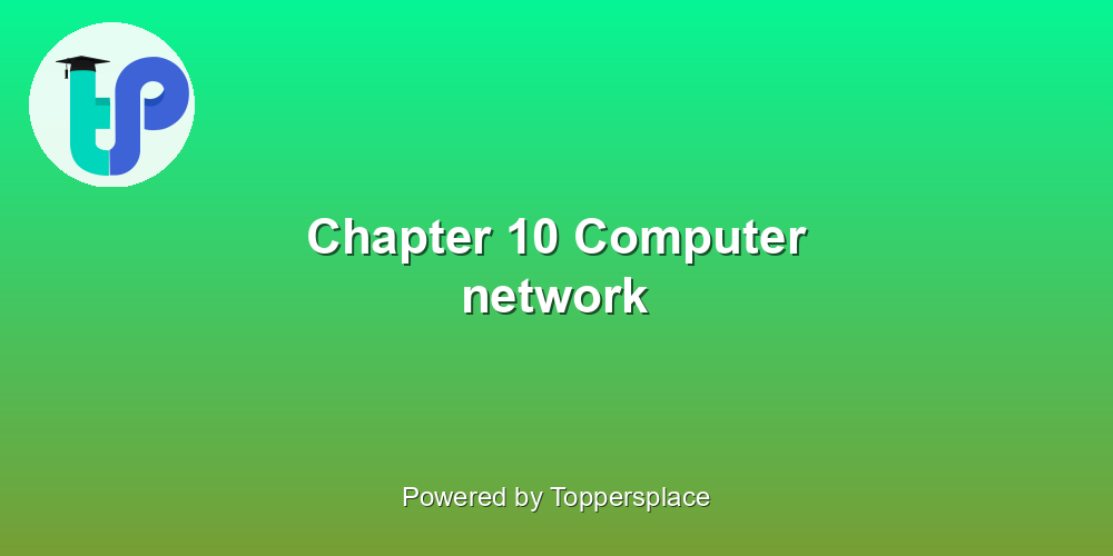 Chapter 10 Computer network