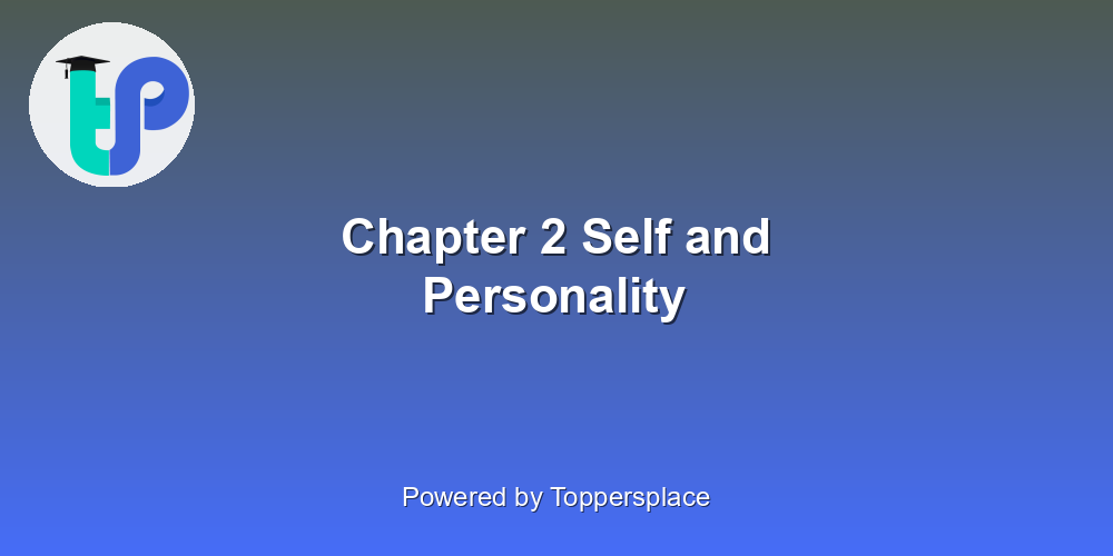 Chapter 2 Self and Personality
